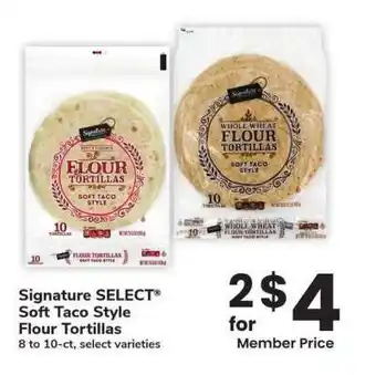 Albertsons Signature SELECT Soft Taco Style Flour Tortillas - 8 to 10 - ct, select varieties offer