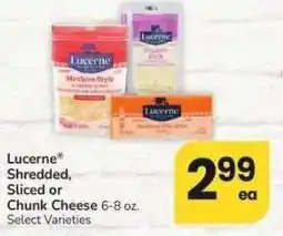 Albertsons Lucerne Shredded, Sliced or Chunk Cheese - 6-8 oz. Select Varieties offer