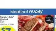 Albertsons Signature Café Meatloaf - 18 oz offer