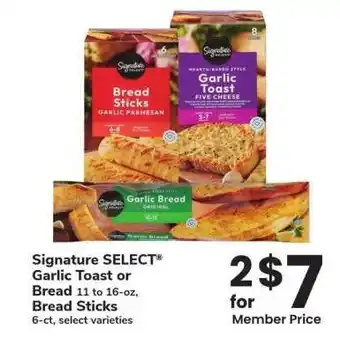 Albertsons Signature SELECT Garlic Toast or Bread 11 to 16-oz, Bread Sticks 6-ct - select varieties offer
