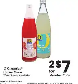 Albertsons O Organics Italian Soda - 750-ml, select varieties offer