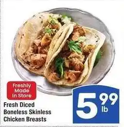 Albertsons Fresh Diced Boneless Skinless Chicken Breasts - Freshly Made In Store offer