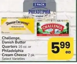 Albertsons Challenge, Danish Butter Quarters 16 oz. or Philadelphia Cream Cheese 2 pk. - Select Varieties offer
