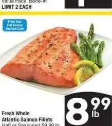 Albertsons Fresh Whole Atlantic Salmon Fillets - Half or Seasoned $9.99 lb. From Your Full Service Seafood Case offer