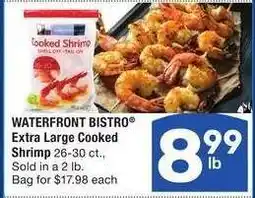 Albertsons WATERFRONT BISTRO Extra Large Cooked Shrimp - 26-30 ct., Sold in a 2 lb. Bag for $17.98 each offer