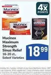 Albertsons Mucinex Maximum Strength Sinus Relief - 16-20 ct., Select Varieties offer