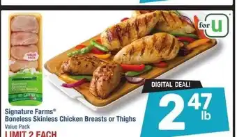 Albertsons Signature Farms Boneless Skinless Chicken Breasts or Thighs - Value Pack offer