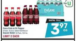 Albertsons Coca-Cola or Dr Pepper 6 Pack, 16.9 oz., Select Varieties or Dasani Water 24 Pack, 16.9 oz offer