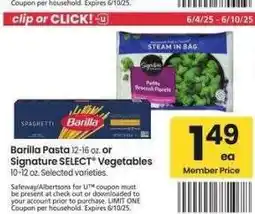 Albertsons Barilla Pasta 12-16 oz. or Signature SELECT Vegetables 10-12 oz. - Selected varieties offer