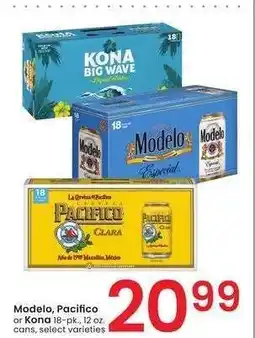 Albertsons Modelo, Pacifico or Kona - 18 - pk., 12 oz. cans, select varieties offer