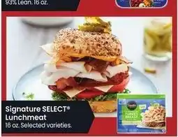 Albertsons Signature SELECT Lunchmeat - 16 oz. Selected varieties MIX & MATCH offer