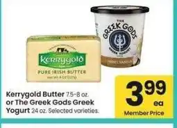 Albertsons Kerrygold Butter 7.5-8 oz. or The Greek Gods Greek Yogurt 24 oz. - Selected varieties offer