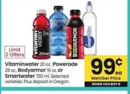 Albertsons Vitaminwater 20 oz., Powerade 28 oz., Bodyarmor 16 oz. or Smartwater 700 ml. - Selected varieties offer