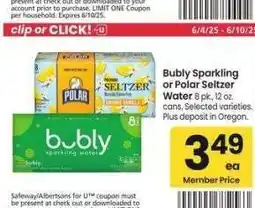 Albertsons Bubly Sparkling or Polar Seltzer Water - 8 pk., 12 oz. cans. Selected varieties offer