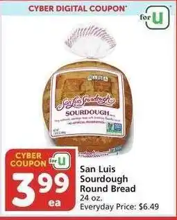 Albertsons San Luis Sourdough Round Bread - 24 oz. Everyday Price: $6.49 offer