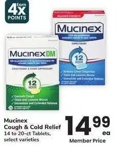 Albertsons Mucinex Cough & Cold Relief - 14 to 20-ct Tablets, select varieties offer