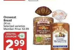 Albertsons Oroweat Bread - 24 oz. Selected varieties Member Price: $3.99 offer