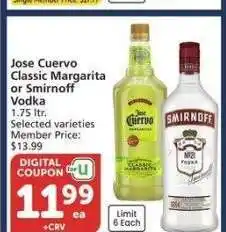 Albertsons Jose Cuervo Classic Margarita or Smirnoff Vodka - 1.75 ltr. Selected varieties Member Price: $13.99 offer