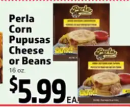 Superior Grocers Perla Corn Pupusas Cheese or Beans offer