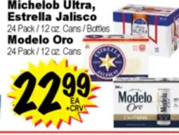 Superior Grocers Michelob Ultra, Estrella Jalisco 24 Pack / 12 oz. Cans / Bottles Modelo Oro 24 Pack / 12 oz. Cans offer