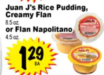 Superior Grocers Juan J's Rice Pudding, Creamy Flan 8.5 oz. or Flan Napolitano 4.5 oz offer