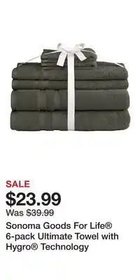 Kohl's Sonoma Goods For Life 6-pack Ultimate Towel with Hygro Technology offer