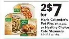Safeway Marie Callender's Pot Pies or Healthy Choice Café Steamers offer