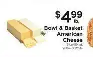 ShopRite Bowl & Basket American Cheese offer
