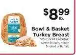 ShopRite Bowl & Basket Turkey Breast offer