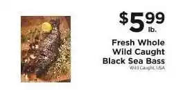 ShopRite Fresh Whole Wild Caught Black Sea Bass offer