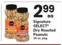 Safeway Signature SELECT Dry Roasted Peanuts offer