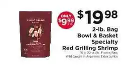 ShopRite Bowl & Basket Specialty Red Grilling Shrimp offer