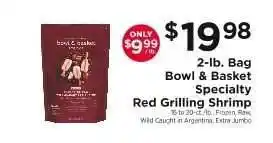 ShopRite Bowl & Basket Specialty Red Grilling Shrimp offer