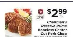 ShopRite Chairman's Reserve Prime Boneless Center Cut Pork Chop offer