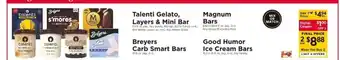 ShopRite Talenti Gelato, Layers & Mini Bar, Magnum Bars, Breyers Carb Smart Bars, Good Humor Ice Cream Bars offer