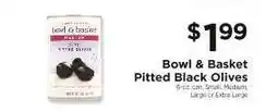 ShopRite Bowl & Basket Pitted Black Olives offer