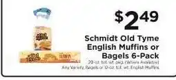 ShopRite Schmidt Old Tyme English Muffins or Bagels 6-Pack offer