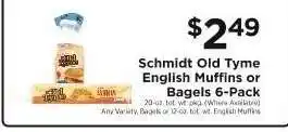 ShopRite Schmidt Old Tyme English Muffins or Bagels 6-Pack offer
