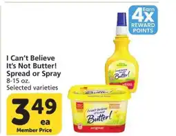 Albertsons I Can't Believe It's Not Butter Spread or Spray - 8-15 oz. Selected varieties offer