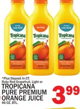 C Town TROPICANA PURE PREMIUM ORANGE JUICE offer