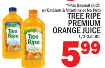 C Town TREE RIPE PREMIUM ORANGE JUICE offer