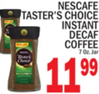 C Town NESCAFE TASTER'S CHOICE INSTANT DECAF COFFEE offer