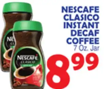 Bravo Supermarkets NESCAFE CLASICO INSTANT DECAF COFFEE offer
