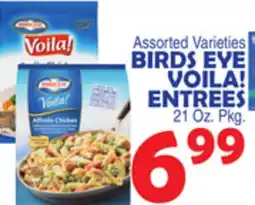 Bravo Supermarkets BIRDS EYE VOILA! ENTREES offer