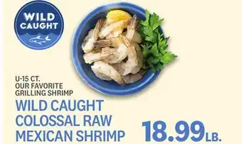 Kings Food Markets WILD CAUGHT COLOSSAL RAW MEXICAN SHRIMP offer