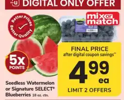 ACME Seedless Watermelon or Signature SELECT Blueberries offer