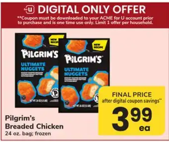 ACME Pilgrim's Breaded Chicken offer