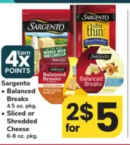ACME Sargento Balanced Breaks 4.5 oz. pkg., Sliced or Shredded Cheese 6-8 oz. pkg offer