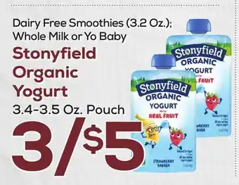 DeCicco & Sons Stonyfield Organic Yogurt, 3.4-3.5 Oz. Pouch offer