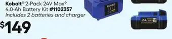 Lowe's 2-Pack 24V Max⬩ 4.0-Ah Battery Kit offer
